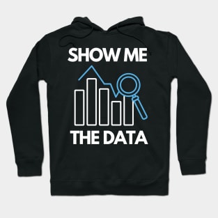 Show me the data Hoodie